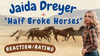 Jaida Dreyer  Half Broke Horses REACTIONGIFT REQUEST [upl. by Gifford960]