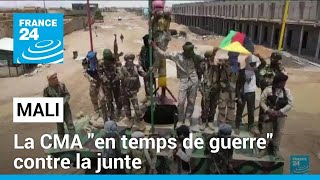 Mali  la CMA se déclare quoten temps de guerrequot contre la junte malienne • FRANCE 24 [upl. by Airdnekal]