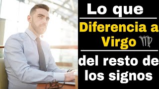 VIRGO★ QUÉ DIFERENCIA A VIRGO DEL RESTO DE LOS SIGNOS DEL ZODIACO [upl. by Telracs673]