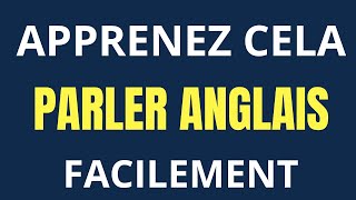 APPRENEZ CELA UNE SEMAINE VOUS MAÎTRISEZ LANGLAIS TRÈS RAPIDEMENTPARLEZ ANGLAIS EN RIEN DE TEMPS [upl. by Ahseenal]