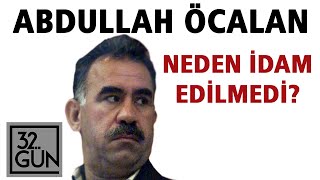 Abdullah Öcalan Neden İdam Edilmedi  32Gün Arşivi [upl. by Falda]