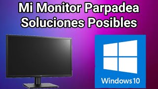 Mi monitor PARPADEA Error Windows Qué Hacer [upl. by Ettenoj642]