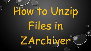 How to Unzip Files in ZArchiver [upl. by Eppesuig]