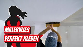 Decke tapezieren mit Malervlies SchrittfürSchrittAnleitung [upl. by Atileda]