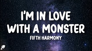 Fifth Harmony  Im In Love With a Monster Lyrics [upl. by Nafri]