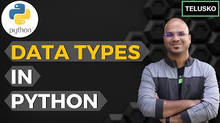 10 Python Tutorial for Beginners  Data Types in Python [upl. by Yadnus]