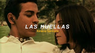 Las huellas  Ximena Sariñana Letra [upl. by Lelia801]