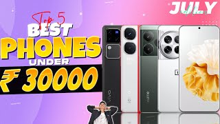 Top 5 Best Phone Under 30000 in July 2024  Best Flagship Phone Under 30000 in INDIA [upl. by Lavicrep782]