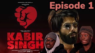 Kabir Singh  HINDI  FULL MOVIE REACTION  AIR  EPISODE 1 [upl. by Granniah]