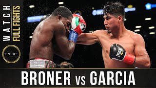 Broner vs Garcia FULL FIGHT July 29 2017  PBC on Showtime [upl. by Rimahs]