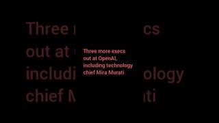 Three more execs out at OpenAI including technology chief Mira Murati [upl. by Ostler]