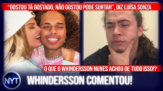 whindersson se pronuncia após LuisaSonza assumir namoro com vitao e MC Poze solta o verbo [upl. by Enila]