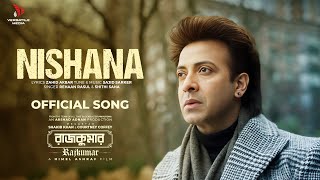 Nishana নিশানা  Rehaan Rasul  Shithi Saha  Shakib Khan  Rajkumar Movie Song  Versatile Media [upl. by Bilac]