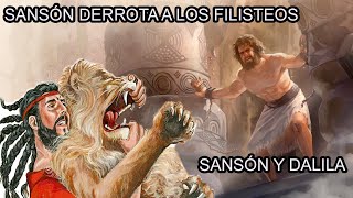 La HISTORIA de SANSÓN – La FUERZA de YAHVEH [upl. by Lahcym427]