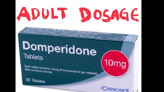 Domperidone adult dosage [upl. by Gaskill]