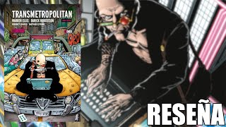 RESEÑA COMPLETA de TRANSMETROPOLITAN de Warren ELLIS y Darick ROBERTSON  ¿TAN BUENA es [upl. by Enneyehs]