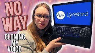 TESTING LYREBIRD  ARE YOU KIDDING ME VOICE CLONING [upl. by Ytsirhc]