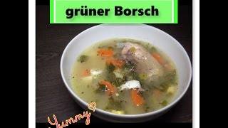 Low carb grüner Borsch mit Ei und Sauerampfer  Borschtsch [upl. by Sivlek888]