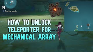 Unlocking the REAL Teleporter to Mechanical Array Boss  Genshin Impact Inazuma [upl. by Perry]