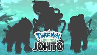 Johto Remakes introducing the Unresurrected Legendary Beasts [upl. by Maxim]