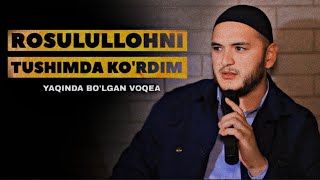 ROSULULLOHNI TUSHDA KORDIM😥  Yaqinda bolgan voqea  Sardor Domla [upl. by Eitsrik]