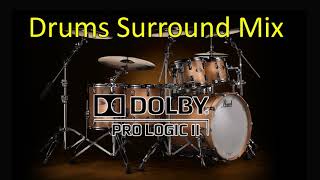 Drums Surround Mix  Prologic II Encoded [upl. by Glynas]