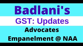 GST Updates Advocates Empanelment  NAA  New Opportunity [upl. by Golda]