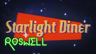 Roswell  Welcome To The Starlight Diner [upl. by Acire38]