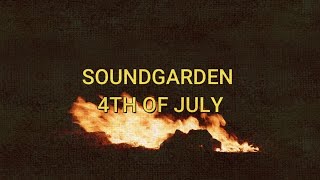 Soundgarden  4th of July Karaoke Version [upl. by Aiekat218]