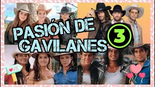 Confirmado Pasión de gavilanes 3 💖 [upl. by Rases]