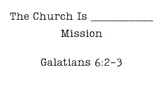 The Church Is Mission [upl. by Sapienza]