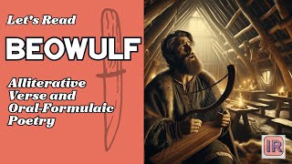 Beowulf Alliterative Verse and Oral Formulaic poetry [upl. by Sadinoel]