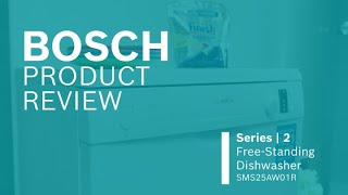 Bosch Product Review  Series 2 FreeStanding Dishwasher SMS25AW01R [upl. by Macleod]