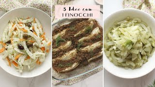 COME PULIRE E PREPARARE I FINOCCHI  3 RICETTE SEMPLICI E GUSTOSE   Veglife Channel [upl. by Bein964]