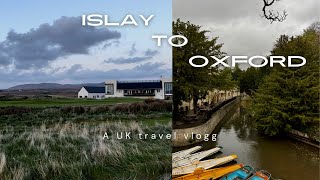 Islay to Oxford [upl. by Ntsuj]