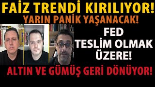 FAÄ°Z TRENDÄ° KIRILIYOR YARIN PANÄ°K YAÅžANACAK FED TESLÄ°M OLMAK ÃœZERE ALTIN VE GÃœMÃœÅž GERÄ° DÃ–NÃœYOR [upl. by Yoshiko]