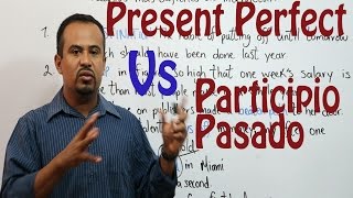 Present Perfect vs Participio Pasado [upl. by Herwick946]