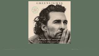 Greenlights by Matthew McConaughey read by Matthew McConaughey  audiobook excerpt [upl. by Nart]