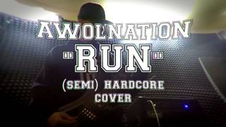 M  Run Awolnation cover [upl. by Clarette]