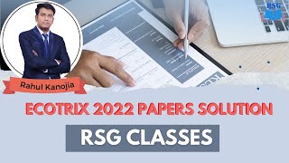 Ecotrix 2022 Papers Solution  RSG Classes  Rahul Kanojia [upl. by Macdonald]