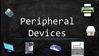 Peripheral Devices [upl. by Ttenna]