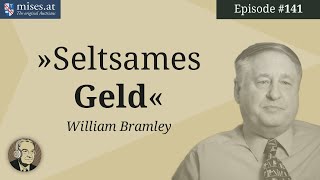 Seltsames Geld William Bramley  Ep 141 [upl. by La]