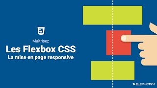 Maîtrisez les Flexbox CSS  La mise en page responsive  Elephorm [upl. by Elleynad]