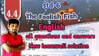 The Foolish Fish  std6  English  chapter44  new lernwell book [upl. by Molton]