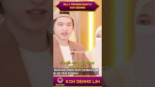 BILLY PENGEN BANTU KOH DENNIS [upl. by Leanne]