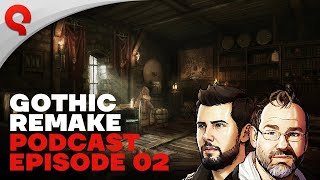 Gothic 1 Remake  Podcast 02 Design Principles [upl. by Esma347]