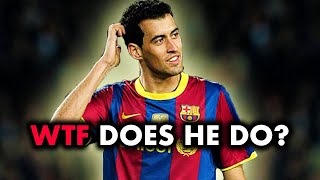 How Sergio Busquets Tricked EVERYONE Into Thinking He Doesnt Do Anything [upl. by Joelynn]