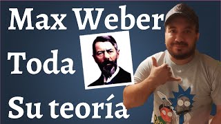 Max Weber Toda su Sociología [upl. by Lowry150]