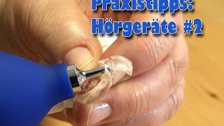 Praxistipps  Hörgeräte 2  Pflege Kanal [upl. by Chelton]