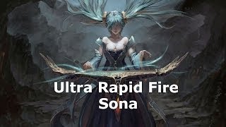 Ultra Rapid Fire URF  Sona [upl. by Helge636]